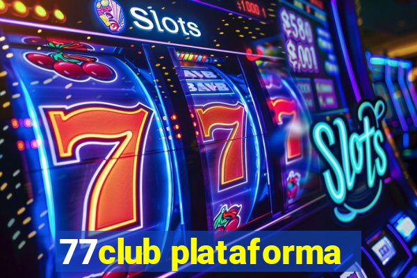 77club plataforma